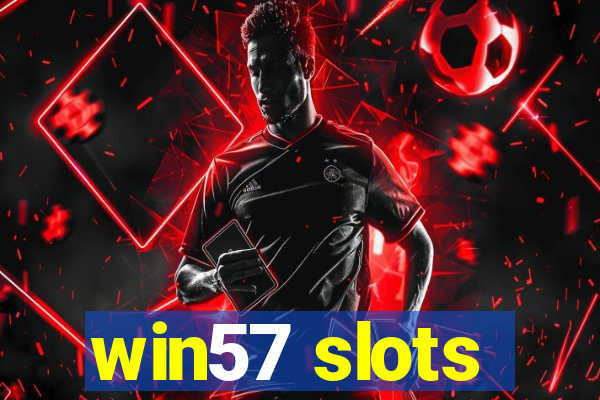 win57 slots